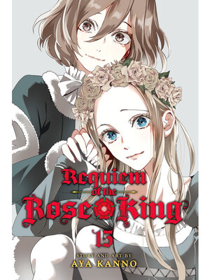 cover image of Requiem of the Rose King, Volume 15